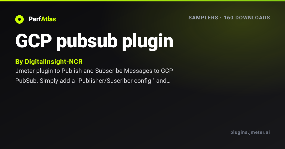 GCP pubsub plugin | PerfAtlas